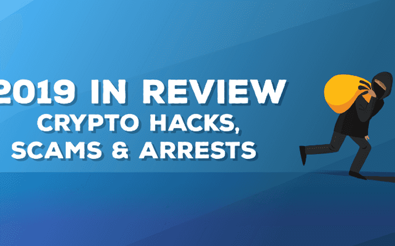 2019 In Review: Major Blockchain/Crypto Security Incidents